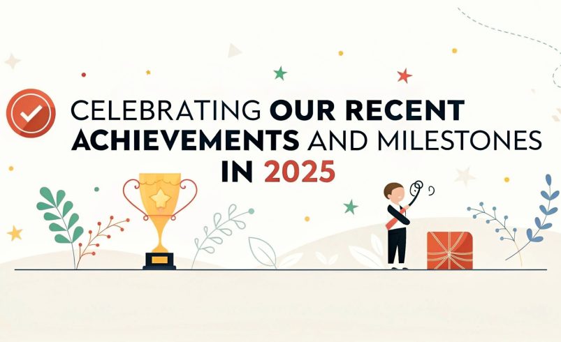 Celebrating Our Recent Achievements and Milestones in 2025