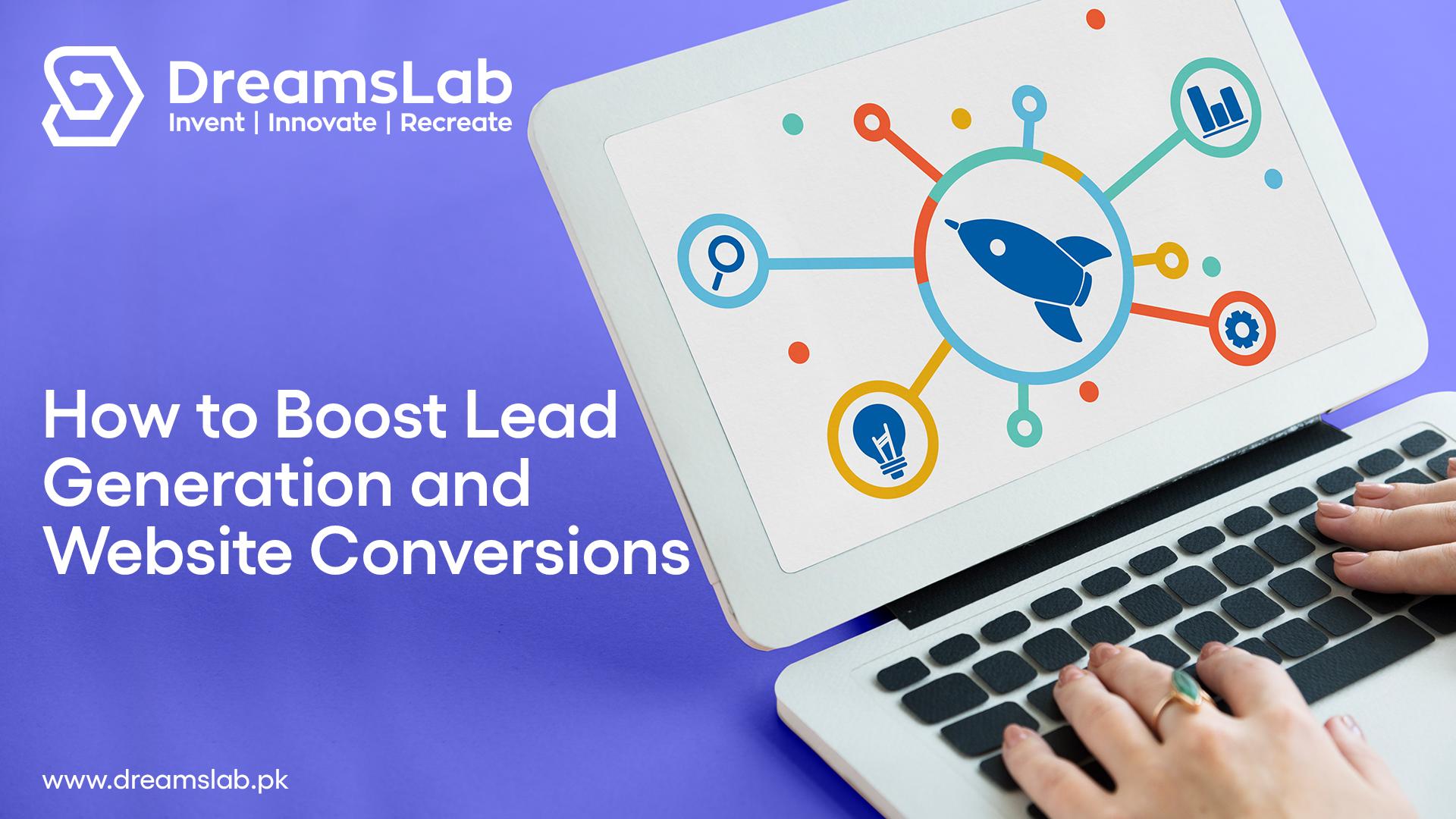 How to Boost Lead Generation and Website Conversions?